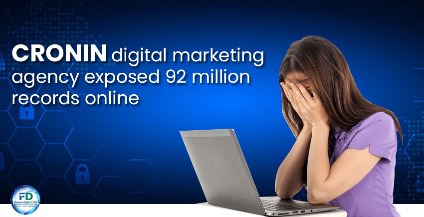 Cronin digital marketing agency exposed 92 million records online, including employee and customer data.