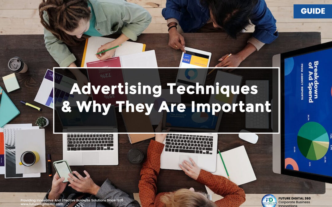 Advertising Techniques & Why They Are Important