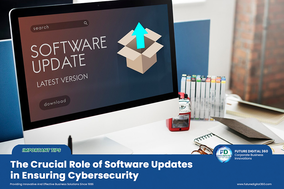 The Crucial Role of Software Updates in Ensuring Cybersecurity