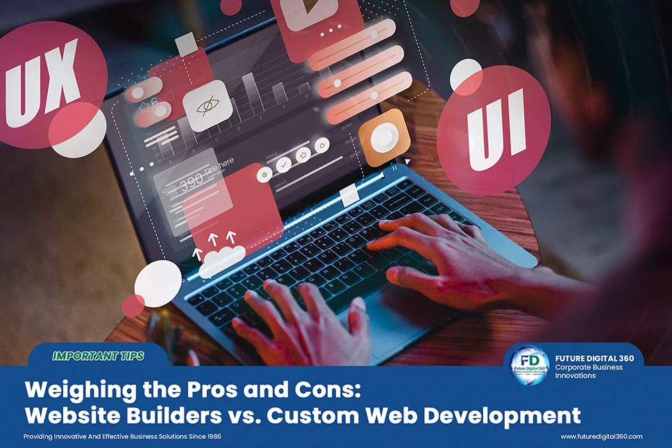 Weighing the Pros and Cons: Website Builders vs. Custom Web Development