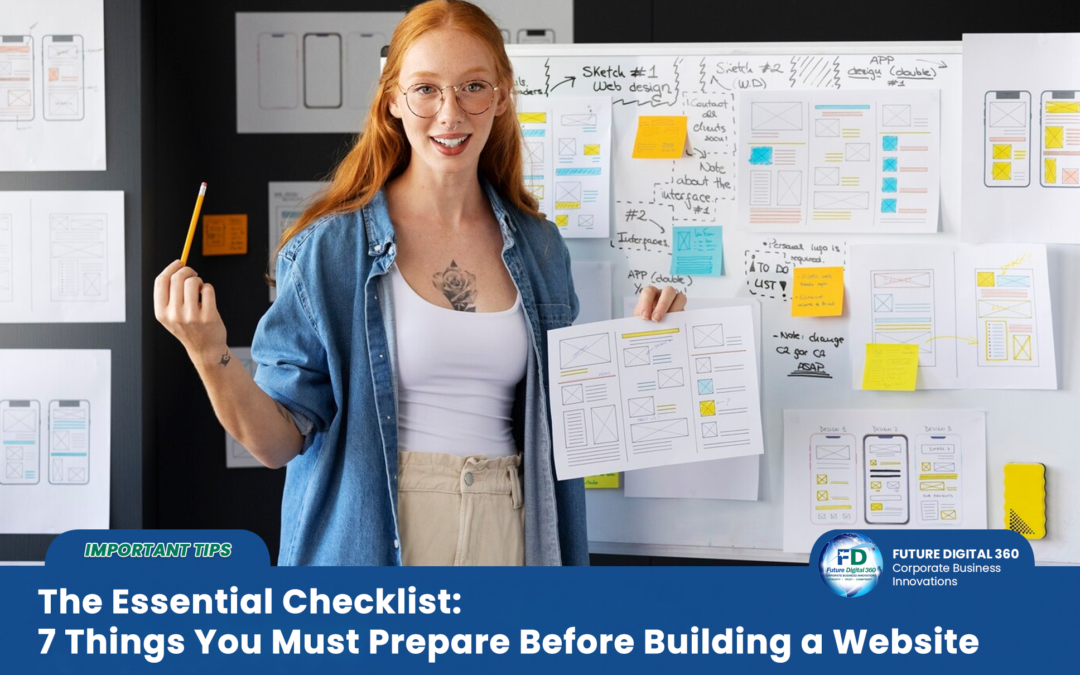 The Essential Checklist: 7 Things You Must Prepare Before Building a Website